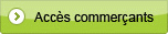 Acc�s commer�ant