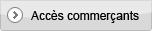Acc�s commer�ant