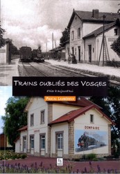 Trains oubli�s des Vosges de Pascal Lamb�rieux - LE CHIQUITO MAISON DE LA PRESSE 
