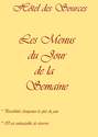 Les Menus du Jour de la Semaine - HOTEL DES SOURCES**